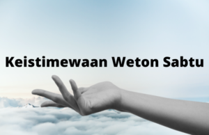 Inilah Keistimewaan Weton Sabtu,Wajib Anda Ketahui keistimewaan weton sabtu